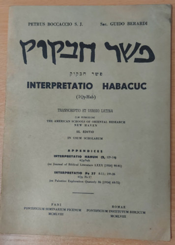 Boccaccio, Petrus, Guido Berardi - Interpretatio Habacuc. Transcriptio et versio latina cum permissione The American Schools of Oriental Research, New Haven