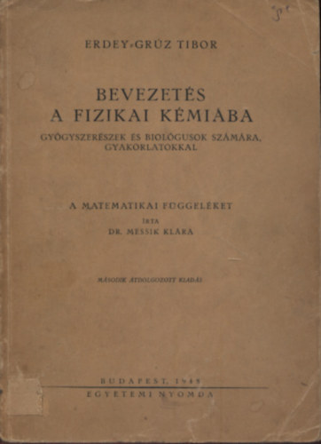 Erdey-Grúz - Bevezetés a fizikai kémiába