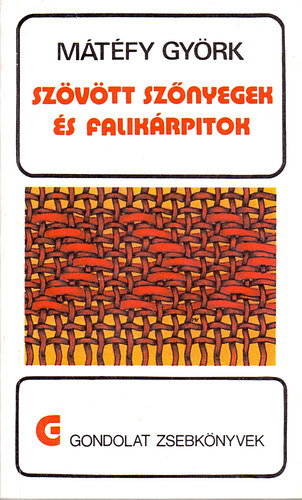 Mtfy Gyrk - Szvtt sznyegek s falikrpitok