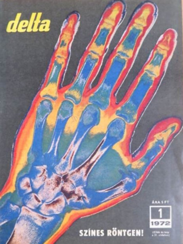 Várhelyi Tamás (szerk.) - Delta - Természettudományos - Technikai magazin - 6. évfolyam, 1-12. szám (1972)