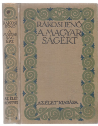 Rákosi Jenő - A magyarságért