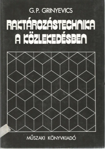 G.P. Grinyevics - Rakt�roz�stechnika a k�zleked�sben