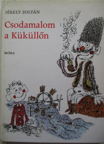 Jkely Zoltn - Csodamalom a Kklln