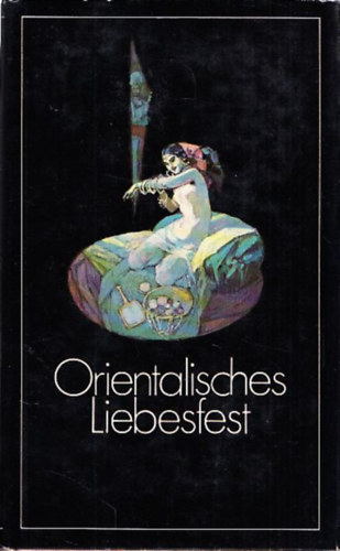 Orientalisches liebesfest