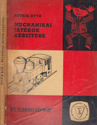 Petrik Ott - Mechanikai jtkok ksztse (Kis technikus knyvtr)