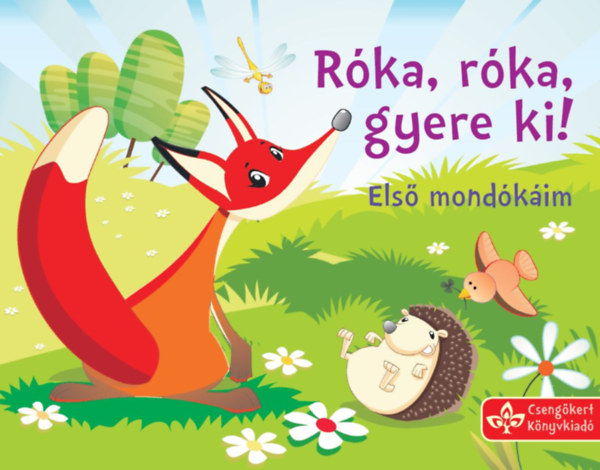 Rka, rka, gyere ki!