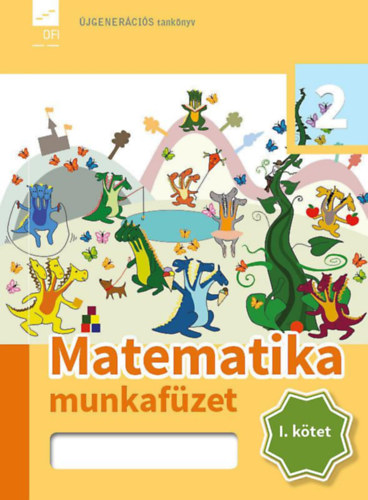 Matematika munkafüzet 2. osztályosoknak I. kötet