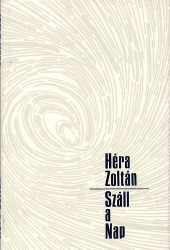 H�ra Zolt�n - Sz�ll a Nap