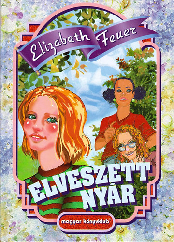 Elizabeth Feuer - Elveszett nyr