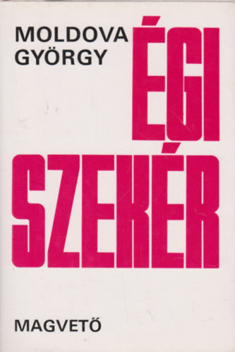 Moldova Gy�rgy - �gi szek�r