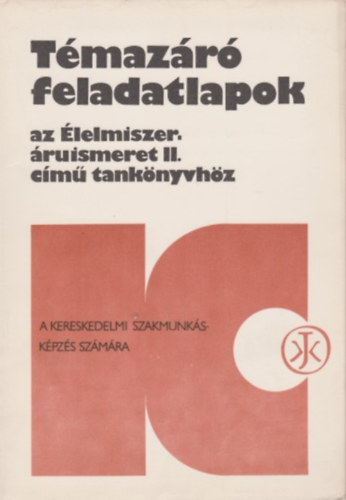 Tmazr feladatlapok az lelmiszerruismeret II. cm tanknyvhz