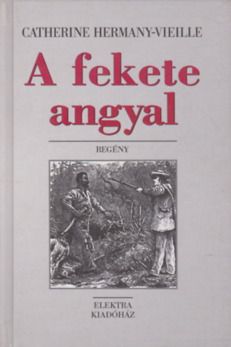 Catherine Hermany-Vieille - A fekete angyal