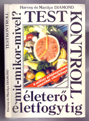 Havey s Marilyn Diamond - Testkontroll - leter letfogytig (Mit-mikor-mivel?) /Fit for Life/