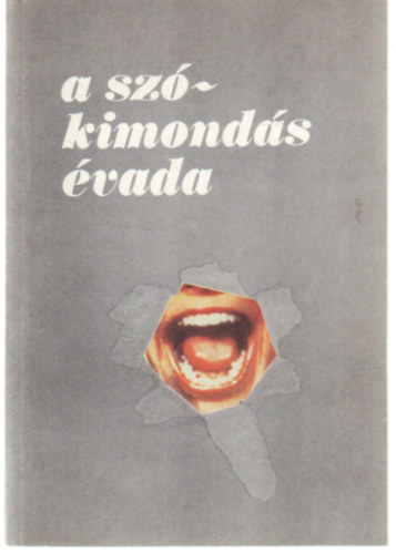 K�ves Istv�n szerk. - A sz�kimond�s �vada. V�logat�s a Kr�dy Gy. Irodalmi K�r tagjainak m�v.