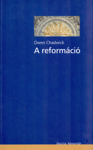 Owen Chadwick - A reformci