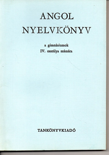 Buday László-Dr.Jakabfi László - Angol nyelvkönyv a gimnáziumok I.osztálya számára