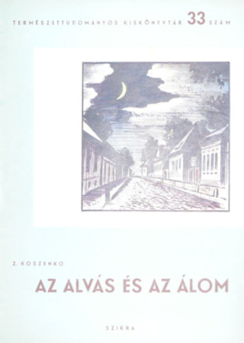 Z. Koszenko - Az alvás és az álom