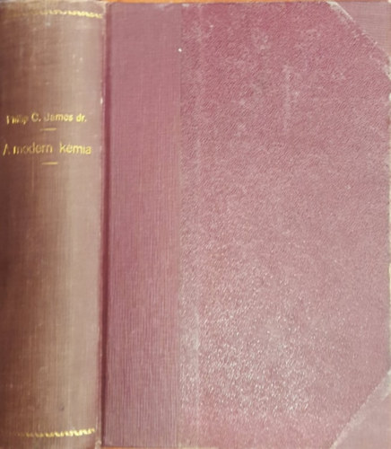Philip C. James dr. - A modern kmia (Ismeretterjeszt Knyvtr)