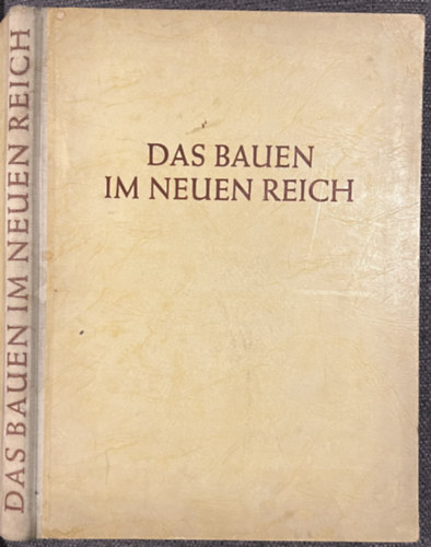 Das Bauen im neuen Reich - Az j Birodalom ptszete - 1938