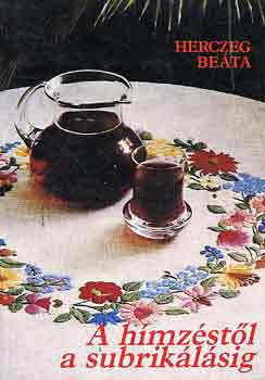 Herczeg Be�ta - A h�mz�st�l a subrik�l�sig