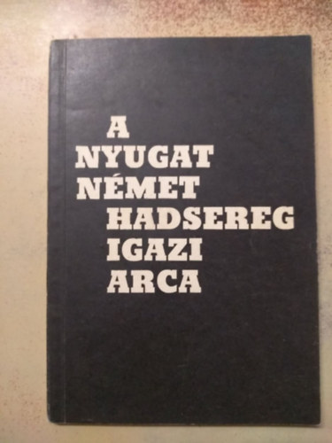 Kov�cs Jen� - A nyugatn�met hadsereg igazi arca - dedik�lt!
