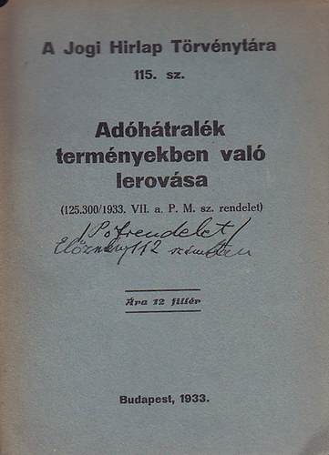Adhtralk termnyekben val levonsa (A Jogi Hirlap Trvnytrsa 115. sz.)