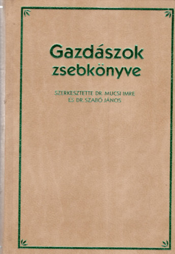 Dr. Mucsi Imre; Dr. Szab Jnos - Gazdszok zsebknyve