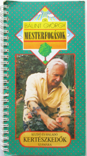 Dr. Blint Gyrgy - Mesterfogsok -  kezd s halad kertszkedk szmra