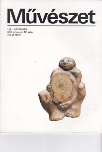 Mvszet 1981. December  XXII. vfolyam 12. szm