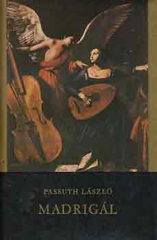 Passuth László - Madrigál