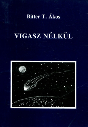 Bittert. kos - Vigasz nlkl