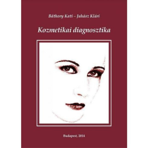 Bthory Kati, Juhsz klri - Kozmetikai diagnosztika