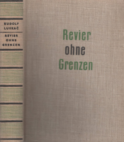 Rudolf Luskac - Revier Ohne Grenzen