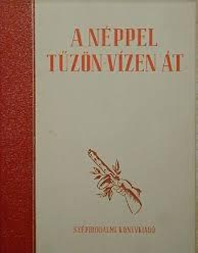 A néppel tűzön-vízen át
