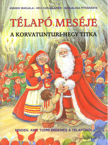Pitkarante M; Karjalainen H; Marjala A - Tlap mesje - A Korvatunturi-hegy titka
