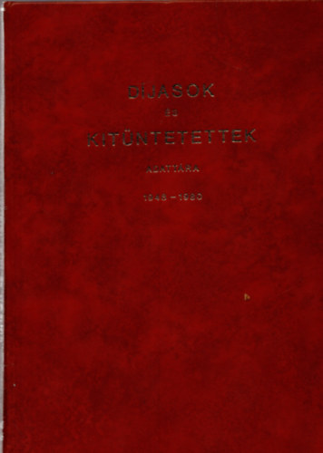 Magyar Jzsefn  (Szerkeszt) - Djasok s kitntetettek adattra 1948-1980