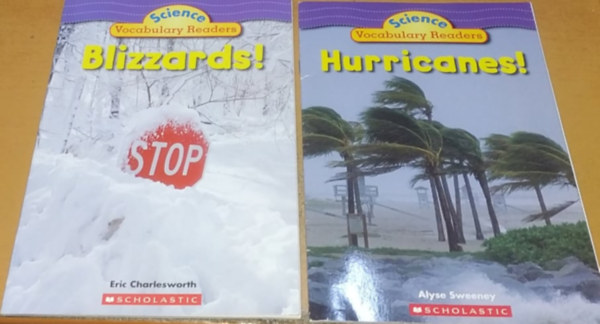 Alyse Sweeney, Eric Charlesworth - Science Vocabulary Readers: Blizzards! + Hurricanes! (2 fzet)