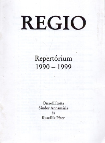 Sndor Annamria, Kruszlik Pter - Regio   Repertrium  ( 1990-1999)