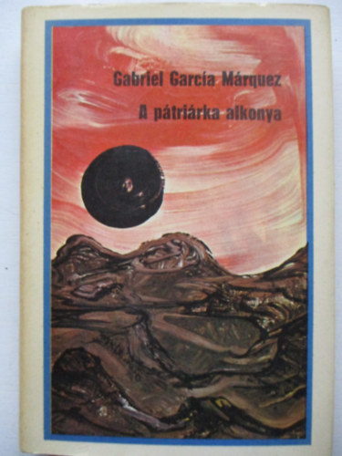 Gabriel Garca Mrquez - A ptrirka alkonya