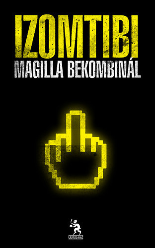Izomtibi, Sz. Tibor - Magilla bekombinl