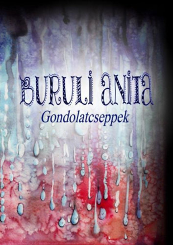 Buruli Anita - Gondolatcseppek