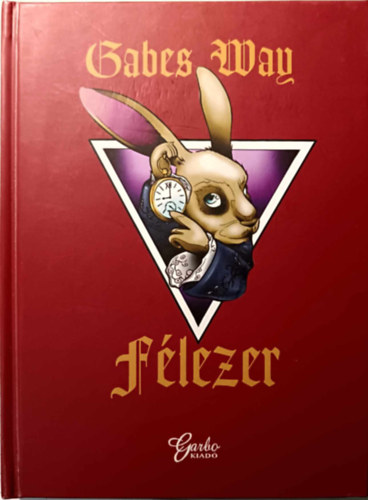 Gabes Way - Félezer