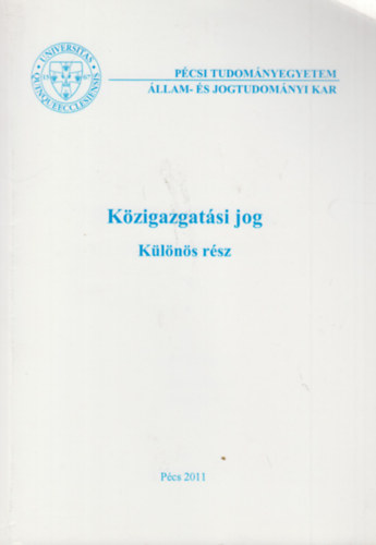 Fbin Adrin - Rzss Eszer (Szerk.) - Kzigazgatsi jog - Klns rsz