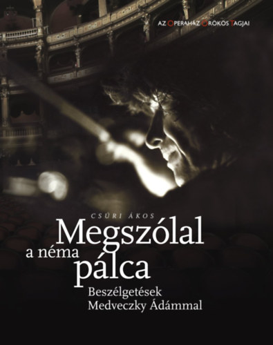 Csri kos - Megszlal a nma plca - Beszlgetsek Medveczky dmmal