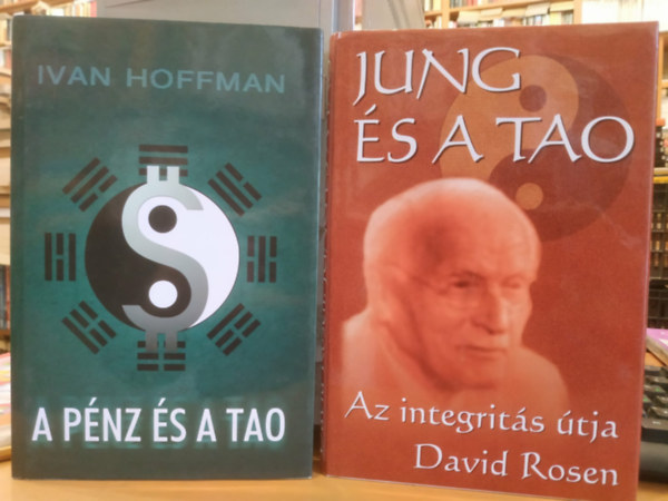 Ivan Hoffman, David Rosen - 2 db A pénz és a Tao + Jung és a Tao (Az integritás útja)