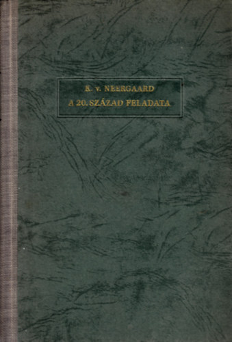 K. v. Neergaard - A 20. szzad feladata