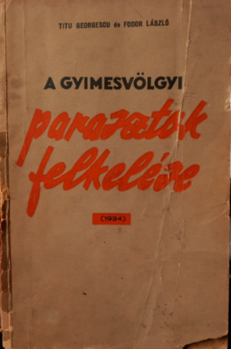 Titu Georgescu, Fodor László - A gyimesvölgyi parasztok felkelése (1934)