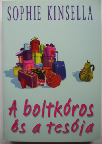 Sophie Kinsella - A boltkros s a tesja