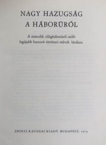 szerkesztette: V. A. Szekisztov - Nagy hazugság a háborúról