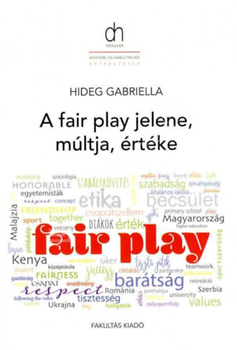 Hideg Gabriella - A fair play múltja, jelene és értéke